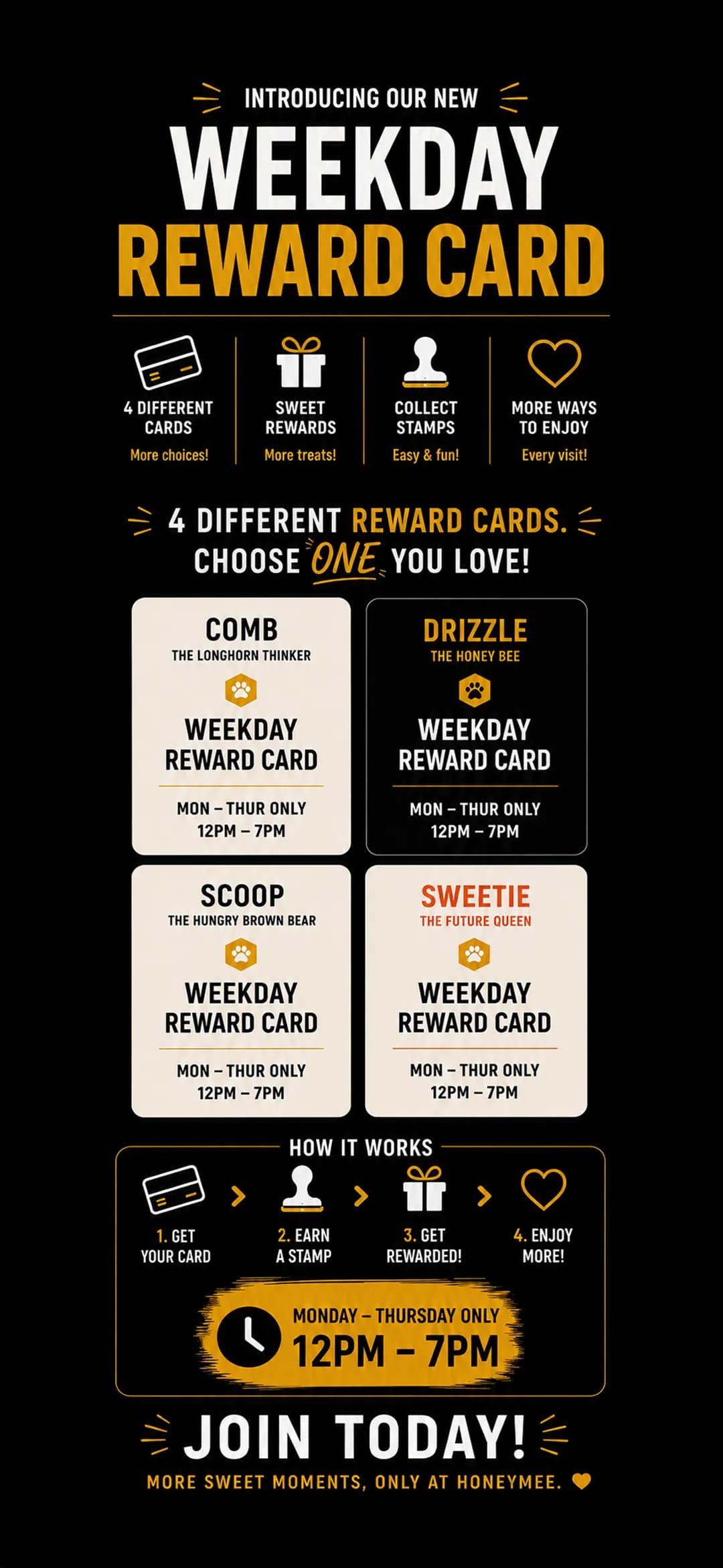 Introducing the new Weekday Reward Card: four cards — Comb, Drizzle, Scoop and Sweetie. Monday to Thursday only, 12 PM to 7 PM. Get a card, earn a stamp, get rewarded.